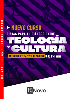 IGNOVO: CURSO | Pistas para el diálogo entre teología y cultura